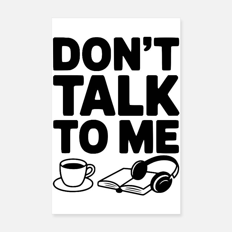 Ne me parle pas Poster 20 x 30 cm