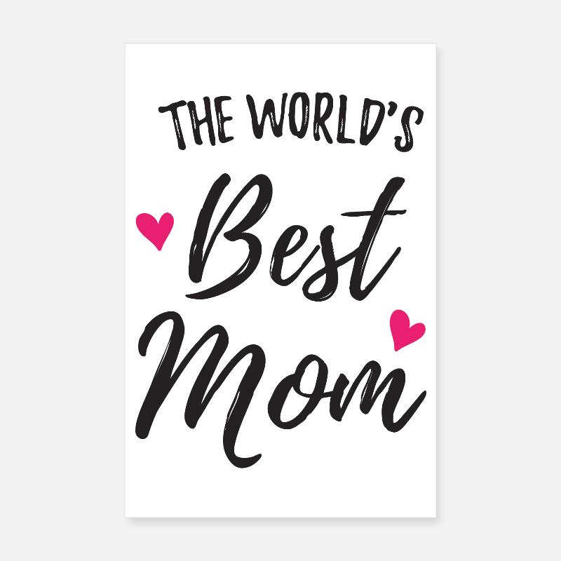 The World's Best Mom Poster 8" x 12" (20x30 cm)
