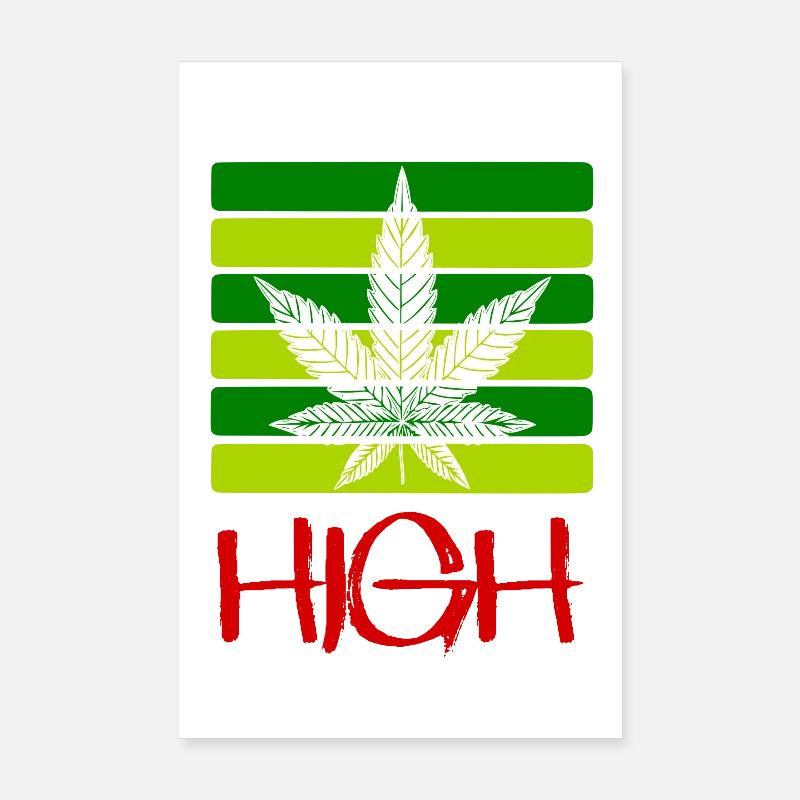 High / Fumer / Cannabis / Chanvre / Feuille de cannabis Poster 20 x 30 cm