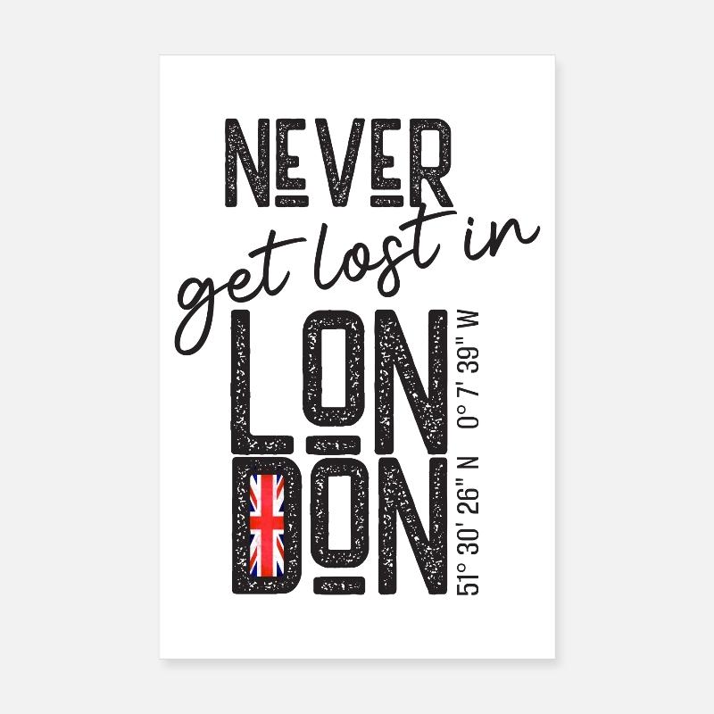 Never get lost in London Poster 8" x 12" (20x30 cm)