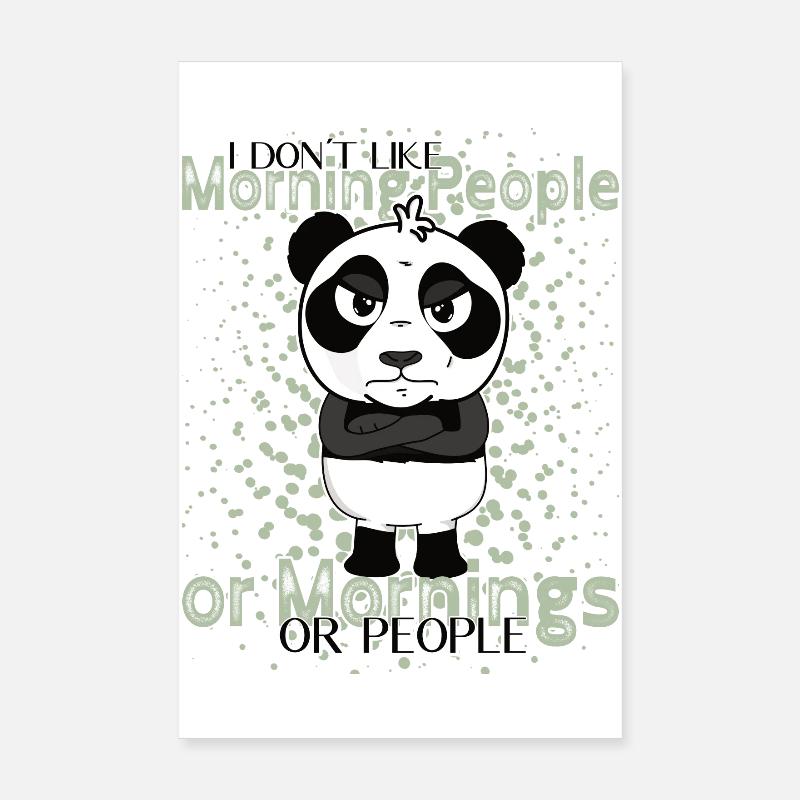 Don’t Like Mornings – Grumpy Panda Humor - Poster 20 x 30 cm - blanc