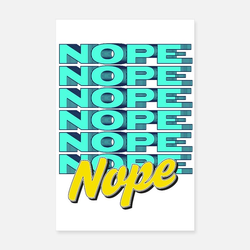 NOPE – Bold & Sassy Statement Poster 8" x 12" (20x30 cm)
