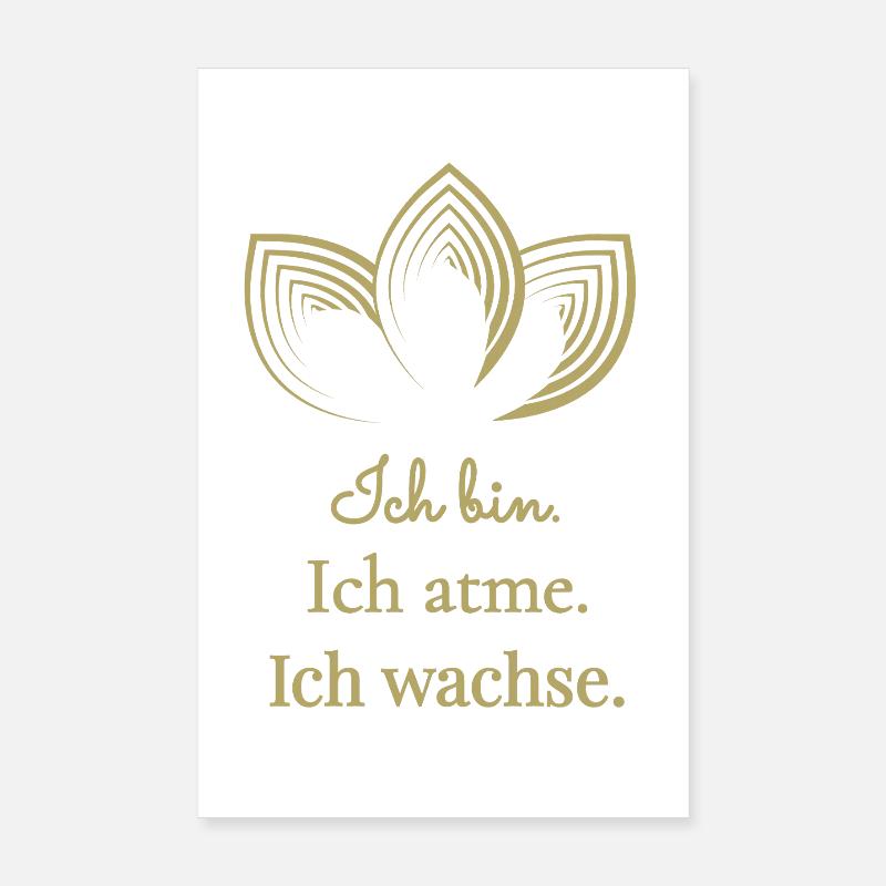 Ich bin Ich atme Ich wachse - Poster 20x30 cm - Weiß