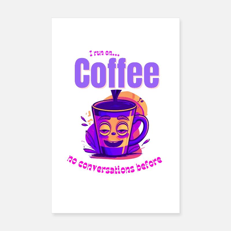 Coffee Mood – No Conversations Before Coffee Poster 8" x 12" (20x30 cm)