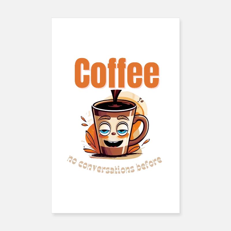 Ambiance café – Pas de conversations avant le café Poster 20 x 30 cm