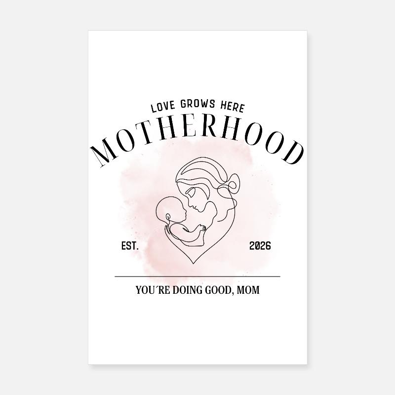 Maternité EST 2026 – Tu fais du bon travail Maman Poster 20 x 30 cm