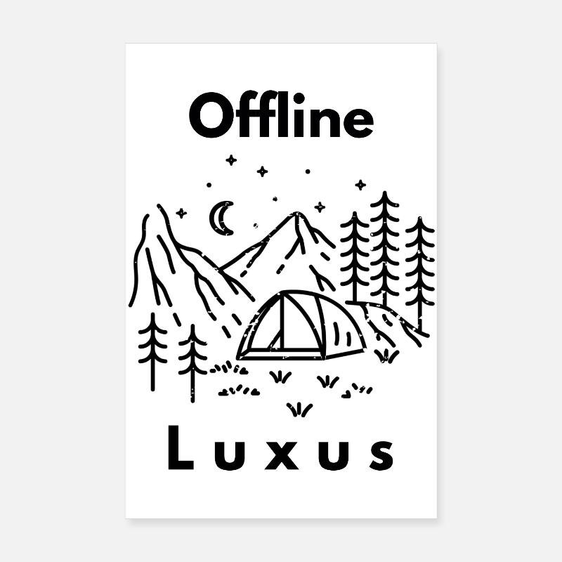 Le camping hors ligne, c’est le luxe Poster 20 x 30 cm