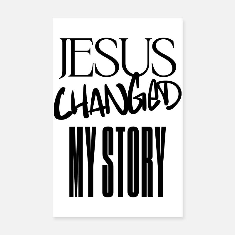 Jésus a changé mon histoire Poster 20 x 30 cm