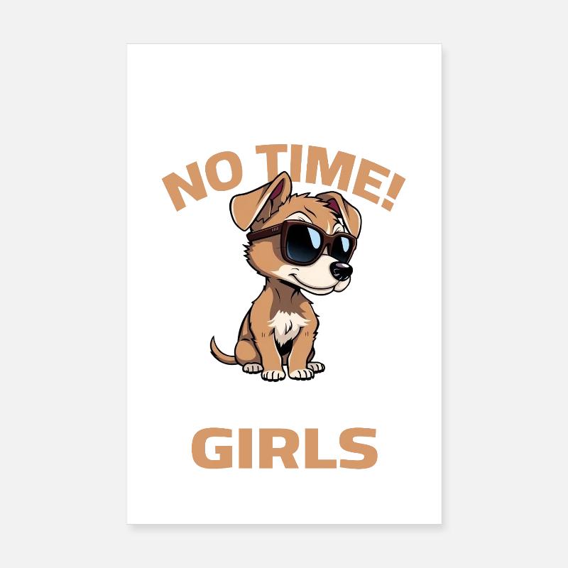 Chien Disant Filles Pas de Temps Pas de Temps Éleveur Poster 20 x 30 cm