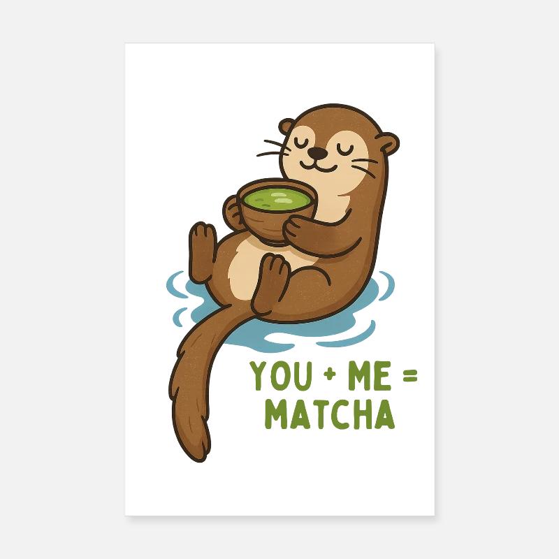Otter with matcha cuddle time Poster 8" x 12" (20x30 cm)