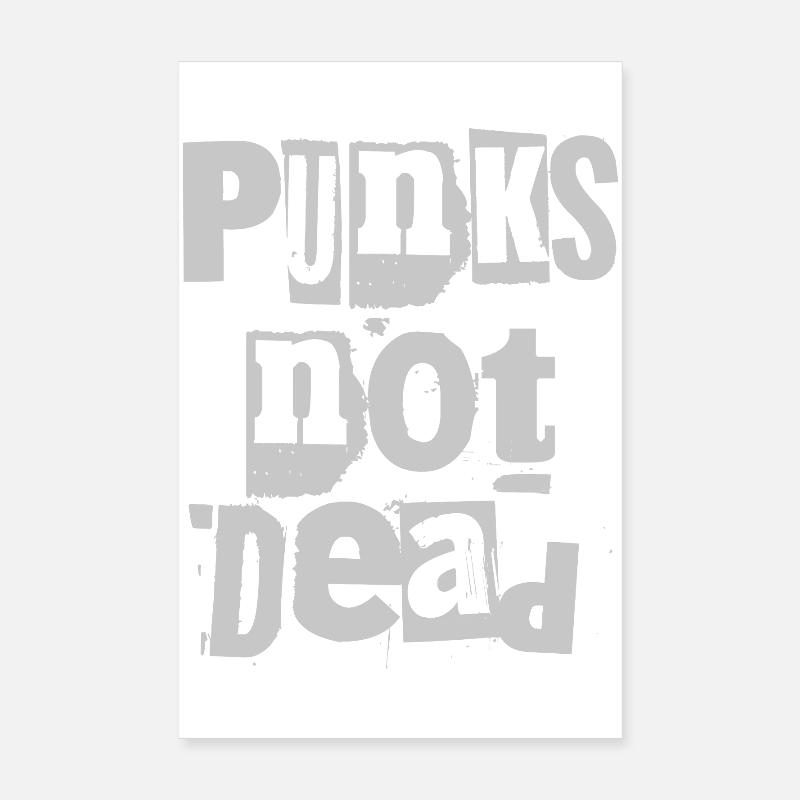 Punks Not Dead Grunge Typography Poster 8" x 12" (20x30 cm)