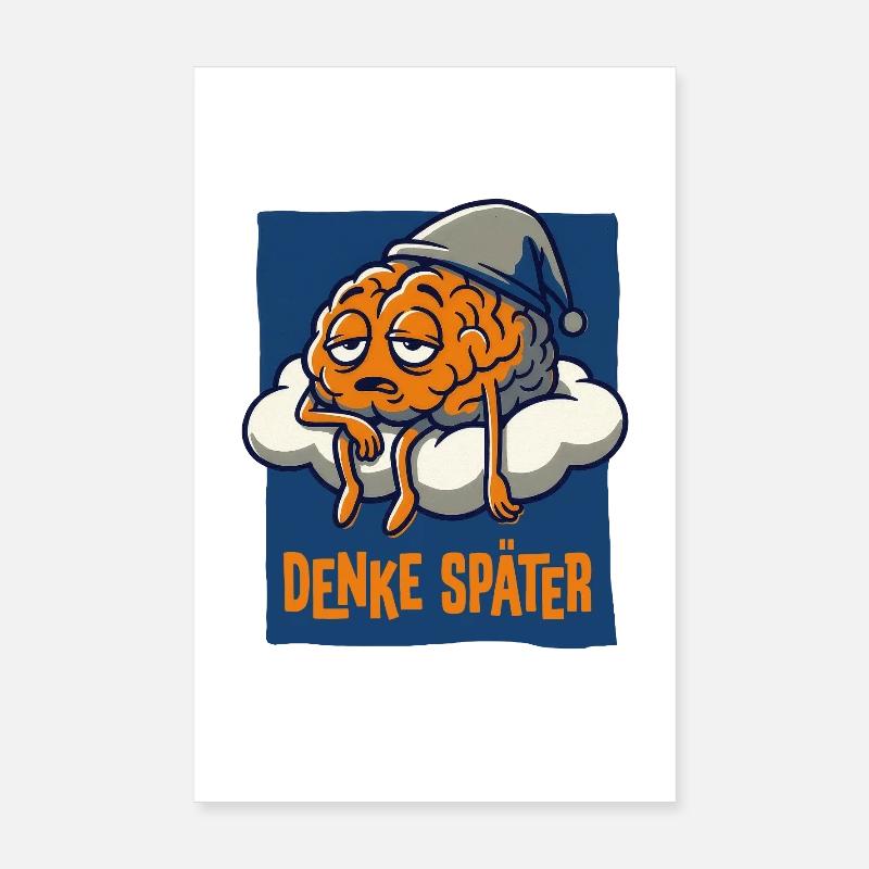 Denke später. Poster 20x30 cm