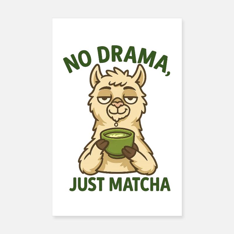 Pas de drame Llama Juste du matcha Poster 20 x 30 cm