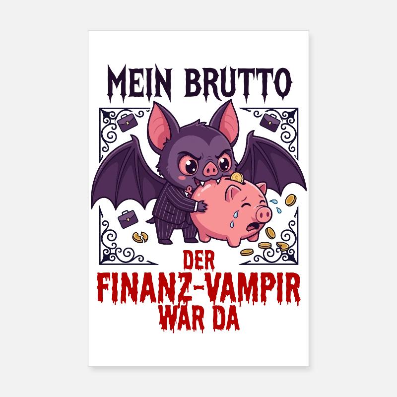 Mon vampire financier dégoûtant Poster 20 x 30 cm