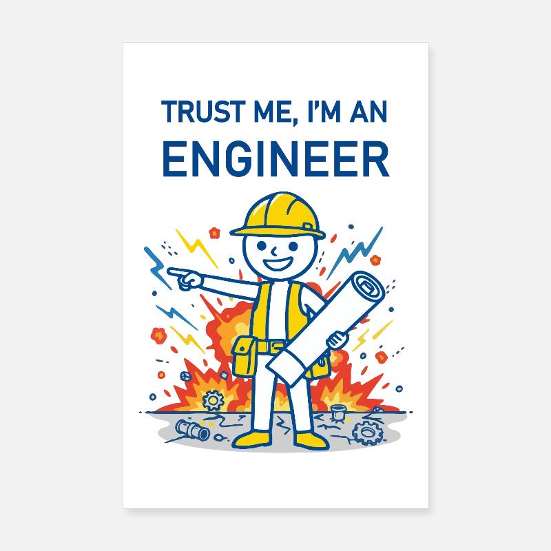 Trust Me, I'm an Engineer - for light background Poster 8" x 12" (20x30 cm)