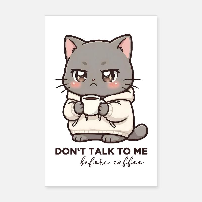 Ne me parle pas avant Chat du café Poster 20 x 30 cm