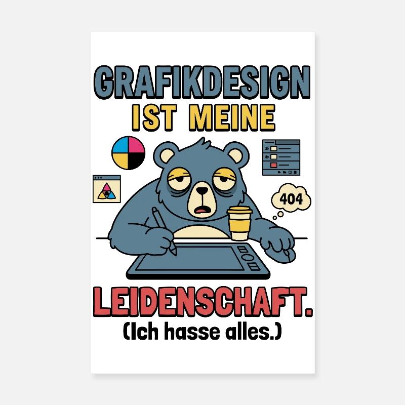 Grafikdesign Leidenschaft lustig Designer Poster 20x30 cm