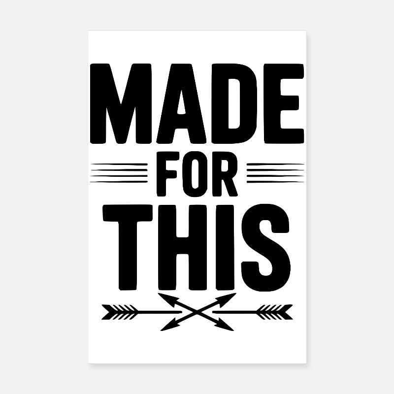 Made For This Poster 8" x 12" (20x30 cm)