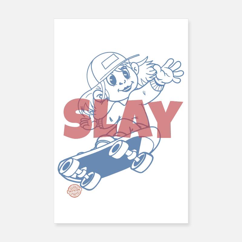 Slay Skateboard Poster 20 x 30 cm