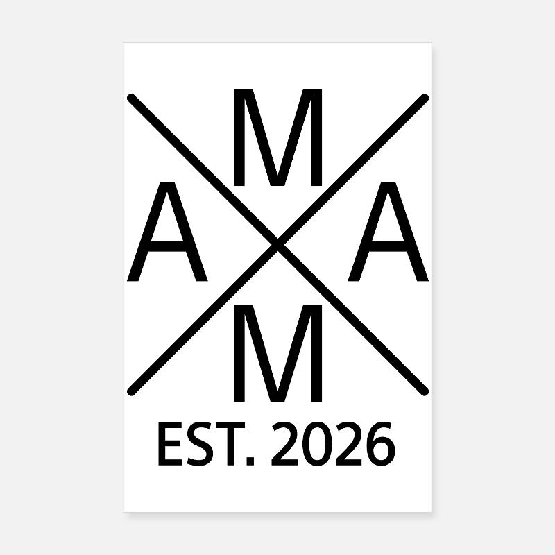 Mama est. 2026 Poster 20x30 cm