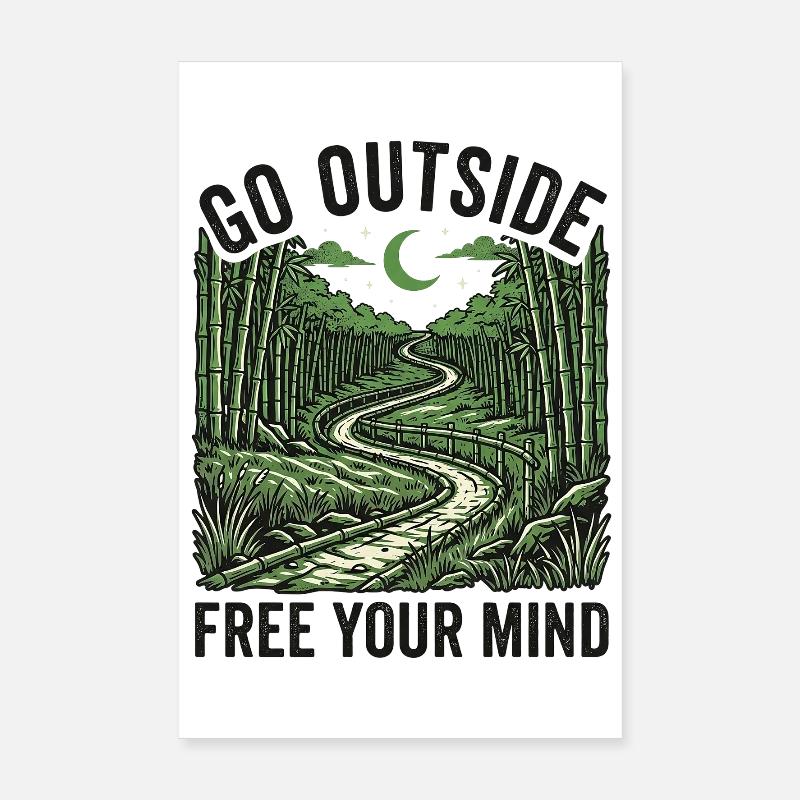 Go Outside Free Your Mind Poster 8" x 12" (20x30 cm)