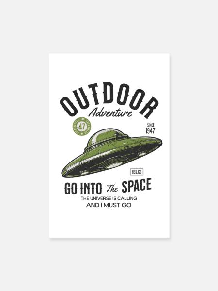 UFO Design Outdoor Adventure Space Spruch - Poster 20x30 cm - Weiß