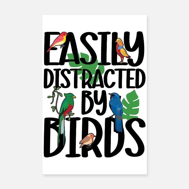 Facilement distrait par les oiseaux Poster 20 x 30 cm