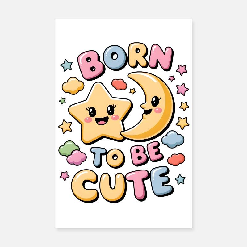 Né pour être mignon Poster 20 x 30 cm