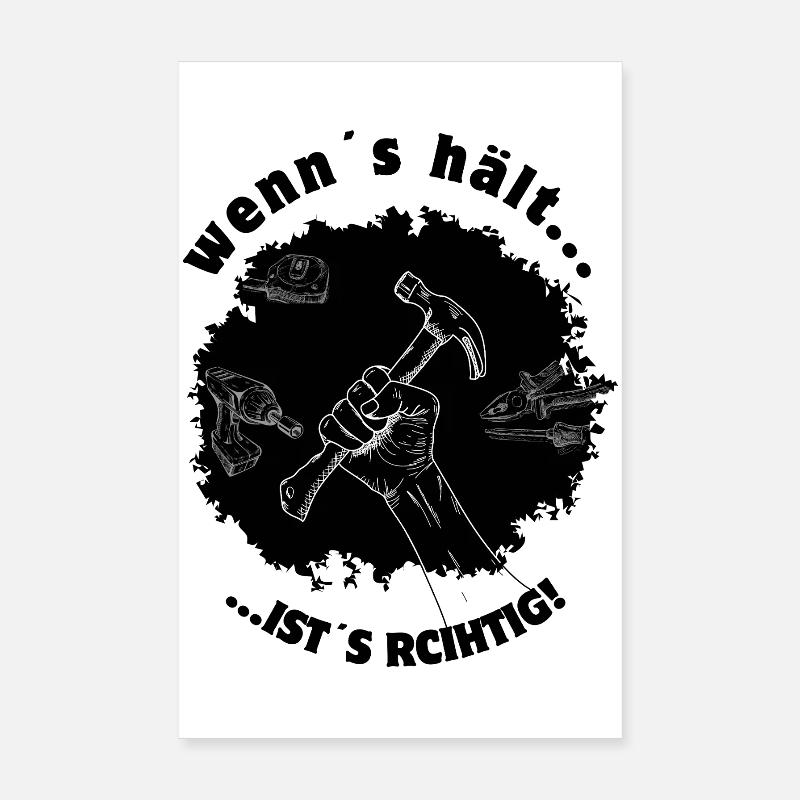If it holds, it's right! Poster 8" x 12" (20x30 cm)
