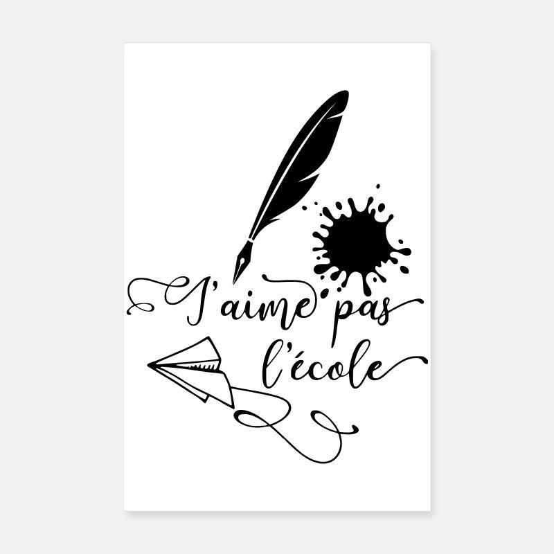 J'aime pas l'école Poster 20 x 30 cm