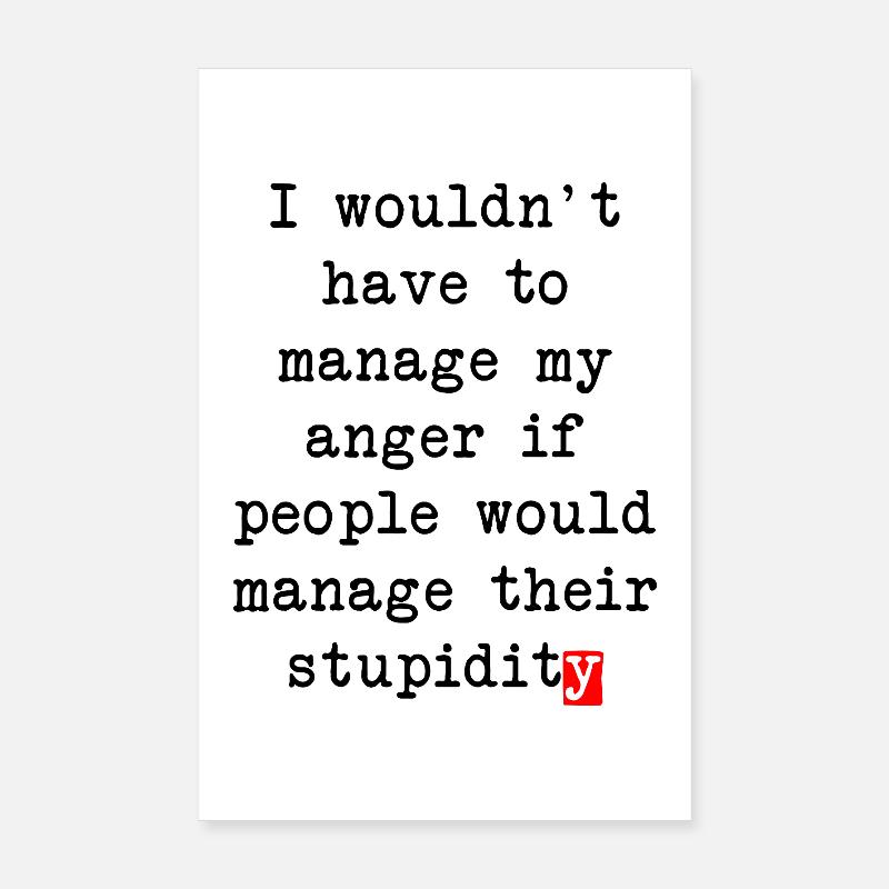 Anger Management – Humorous Statement Poster 8" x 12" (20x30 cm)