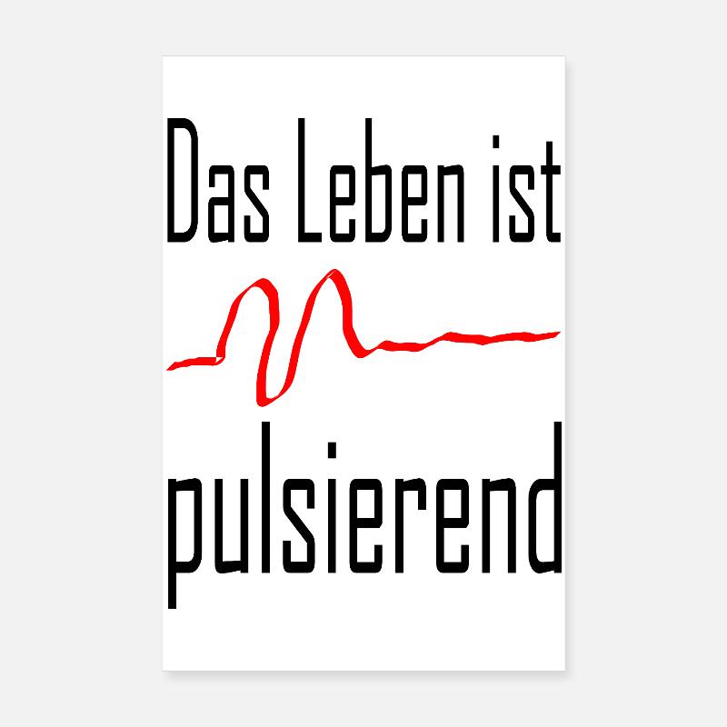 Das Leben ist pulsierend / Statement / Spruch Poster 20x30 cm