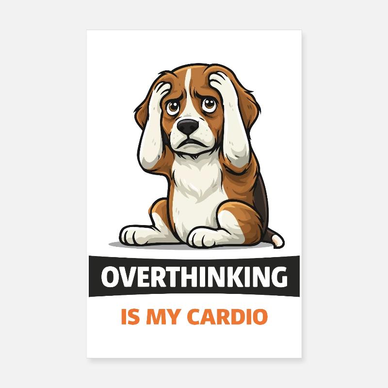 Trop réfléchir, c’est mon chien cardio Poster 20 x 30 cm