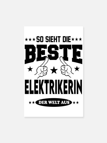 Elektrikerin Die Beste der Welt Berufe  Arbeit - Poster 20x30 cm - Weiß - Vorne