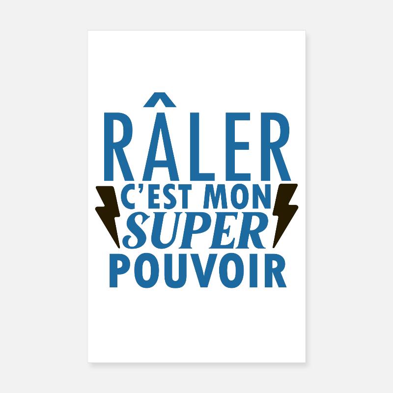 Râler est mon super pouvoir Poster 20 x 30 cm