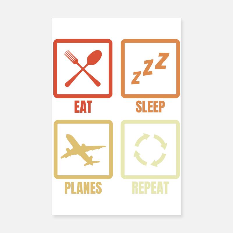 Nourriture, sommeil, avions à répétition Poster 20 x 30 cm