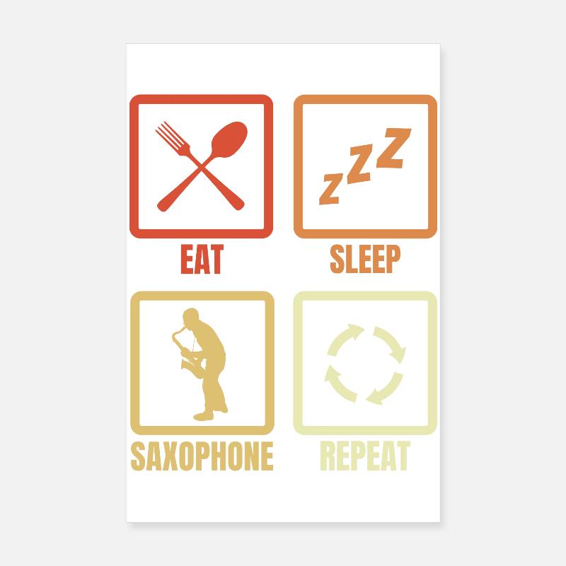 Eat Sleep Saxophone Repeat Poster 8" x 12" (20x30 cm)