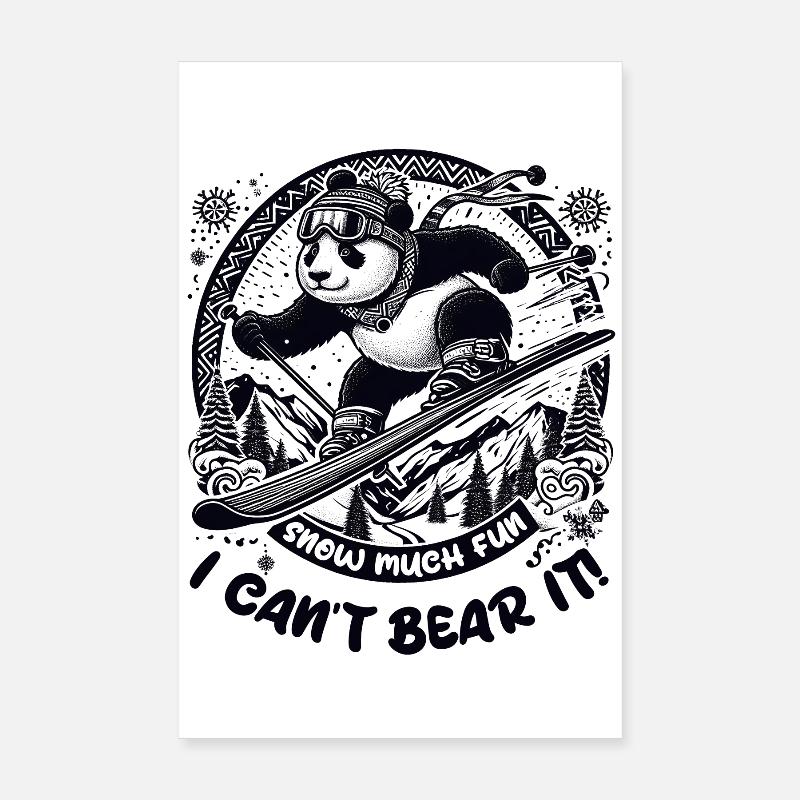 Powder Panda: Snow Much Fun, I Can't Bear It! Poster 8" x 12" (20x30 cm)