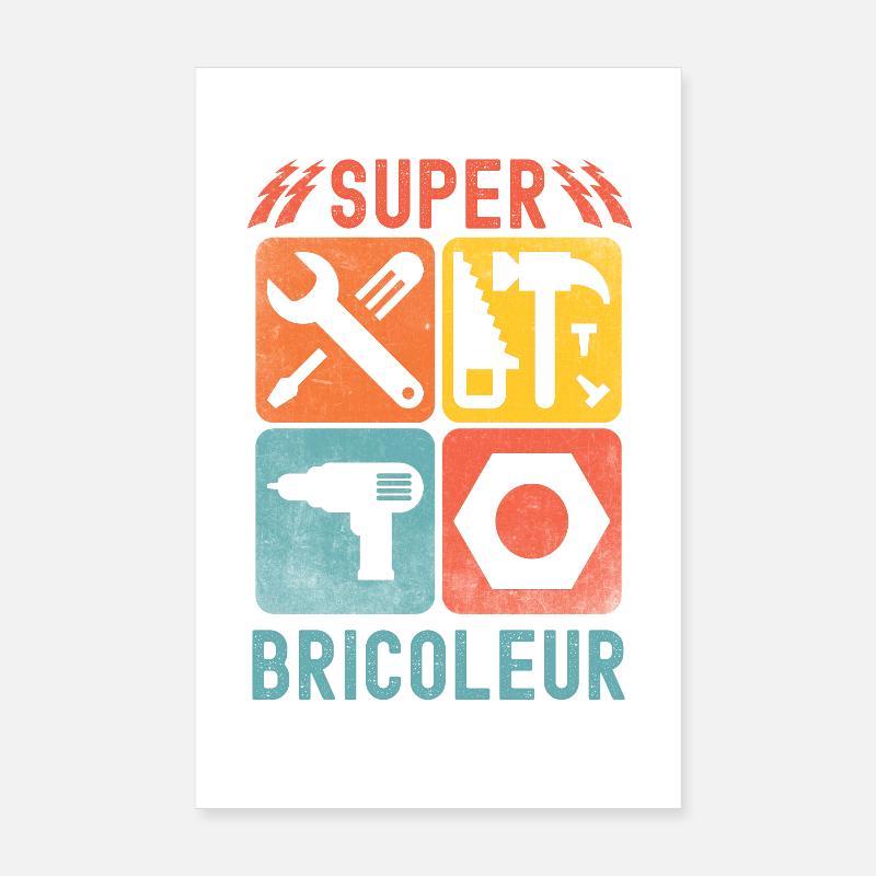 Super bricoleur Poster 20 x 30 cm