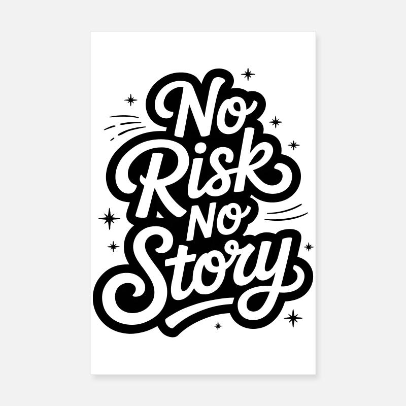 No Risk No Story Poster 20x30 cm
