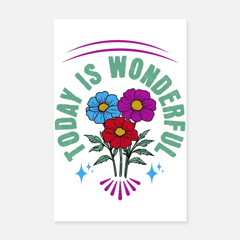 Motivation Today est merveilleuse Poster 20 x 30 cm