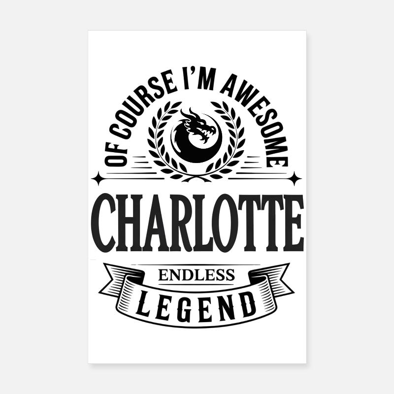 Charlotte name - endless legend awesome Poster 8" x 12" (20x30 cm)