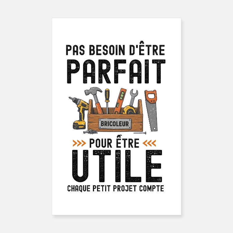 Parfait bricoleur Bricolage  Poster 20 x 30 cm