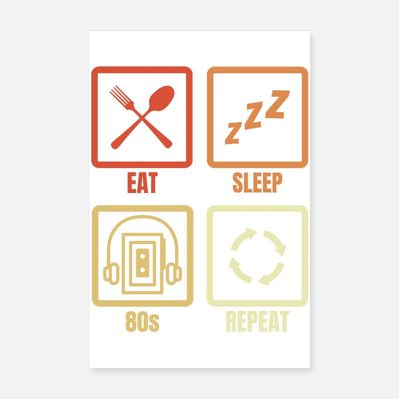 Eat Sleep 80s Repeat Poster 8" x 12" (20x30 cm)