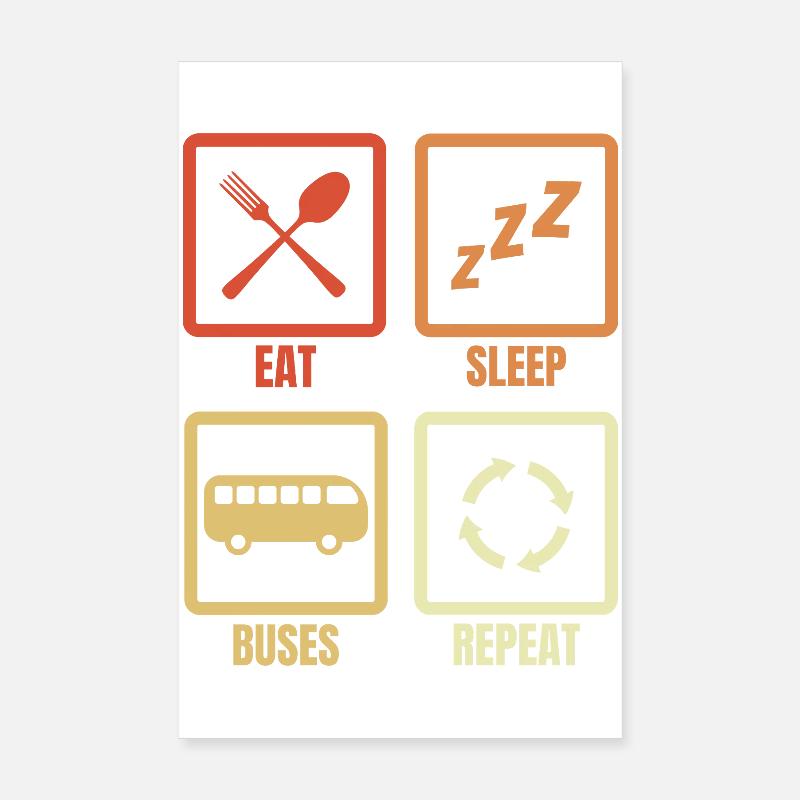 Eat Sleep Repeat Buses Poster 8" x 12" (20x30 cm)