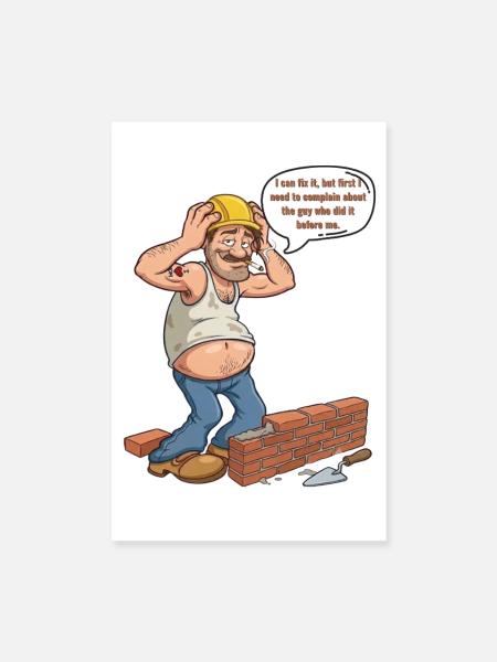 Humor-Builder: Der meckernde Profi - Poster 20x30 cm - Weiß