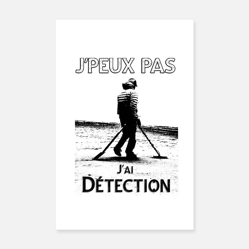 j'peux pas j'ai détection Poster 20 x 30 cm