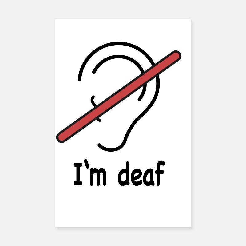 I’m deaf Poster 20 x 30 cm