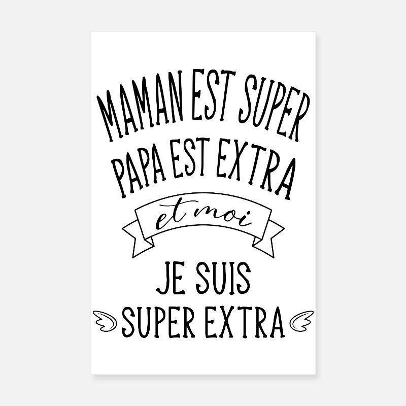 Maman est super et papa est extra bébé super extra Poster 20 x 30 cm