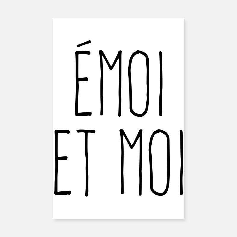 Émoi et moi - Jeu de mots poétique Poster 20 x 30 cm